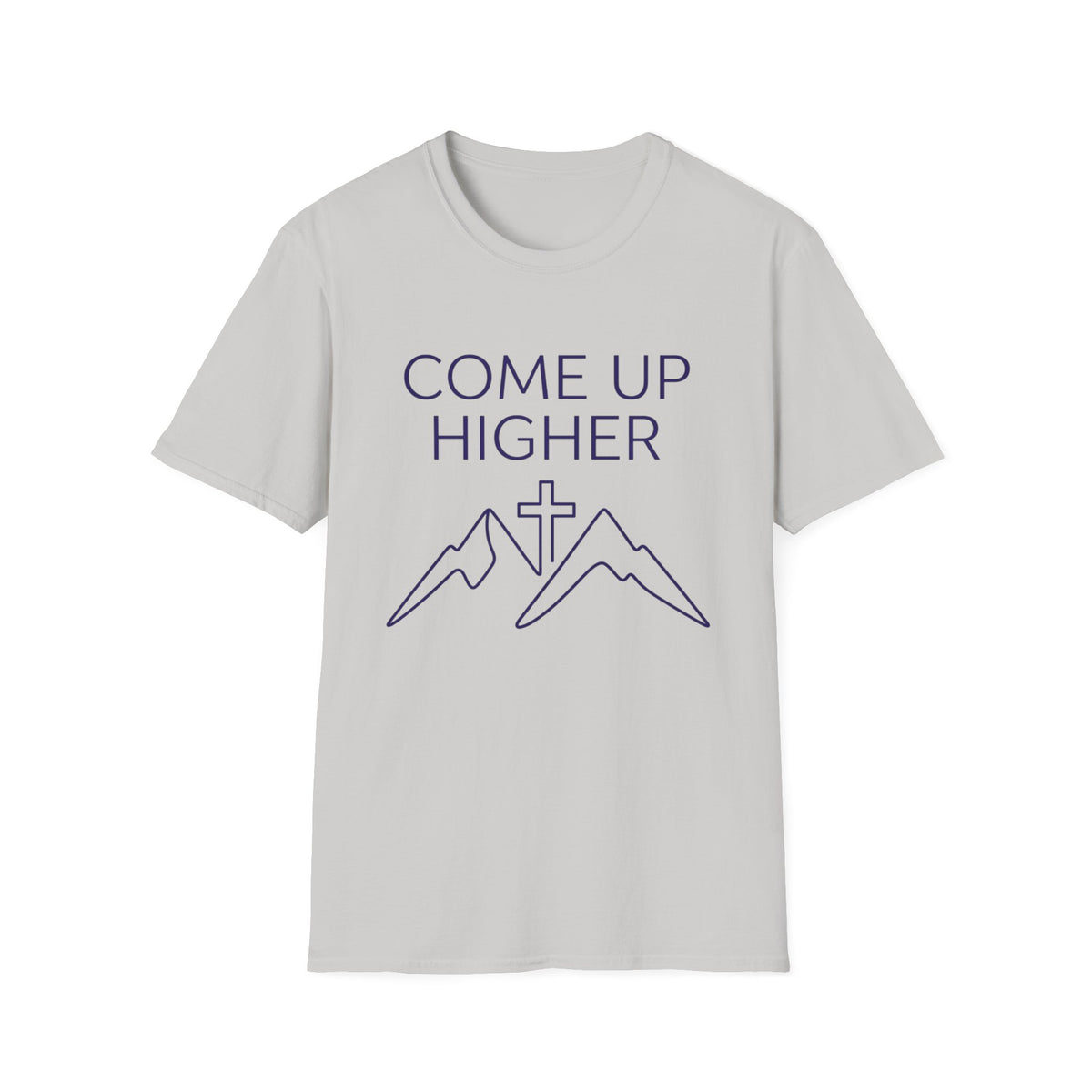 Come Up Higher - Mnts and Cross T-shirt