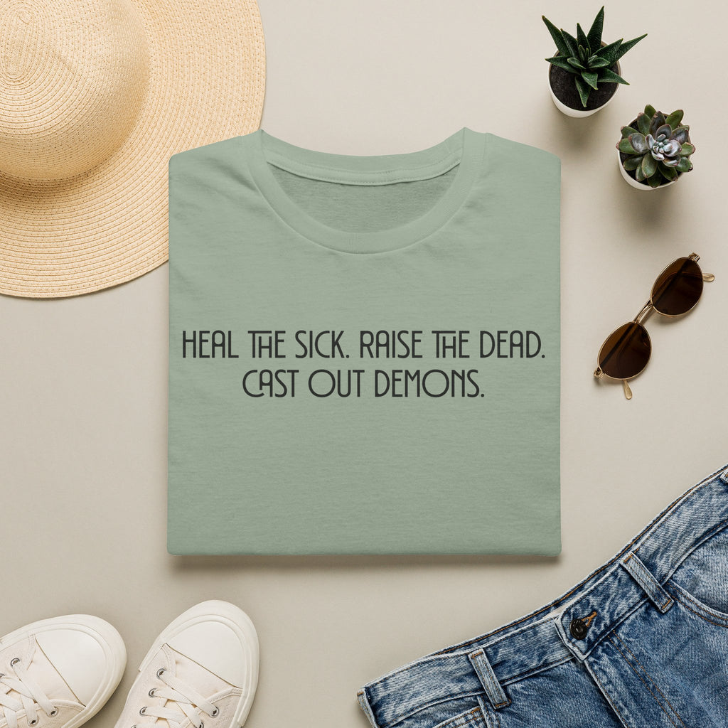 Heal The Sick Raise The Dead T-shirt