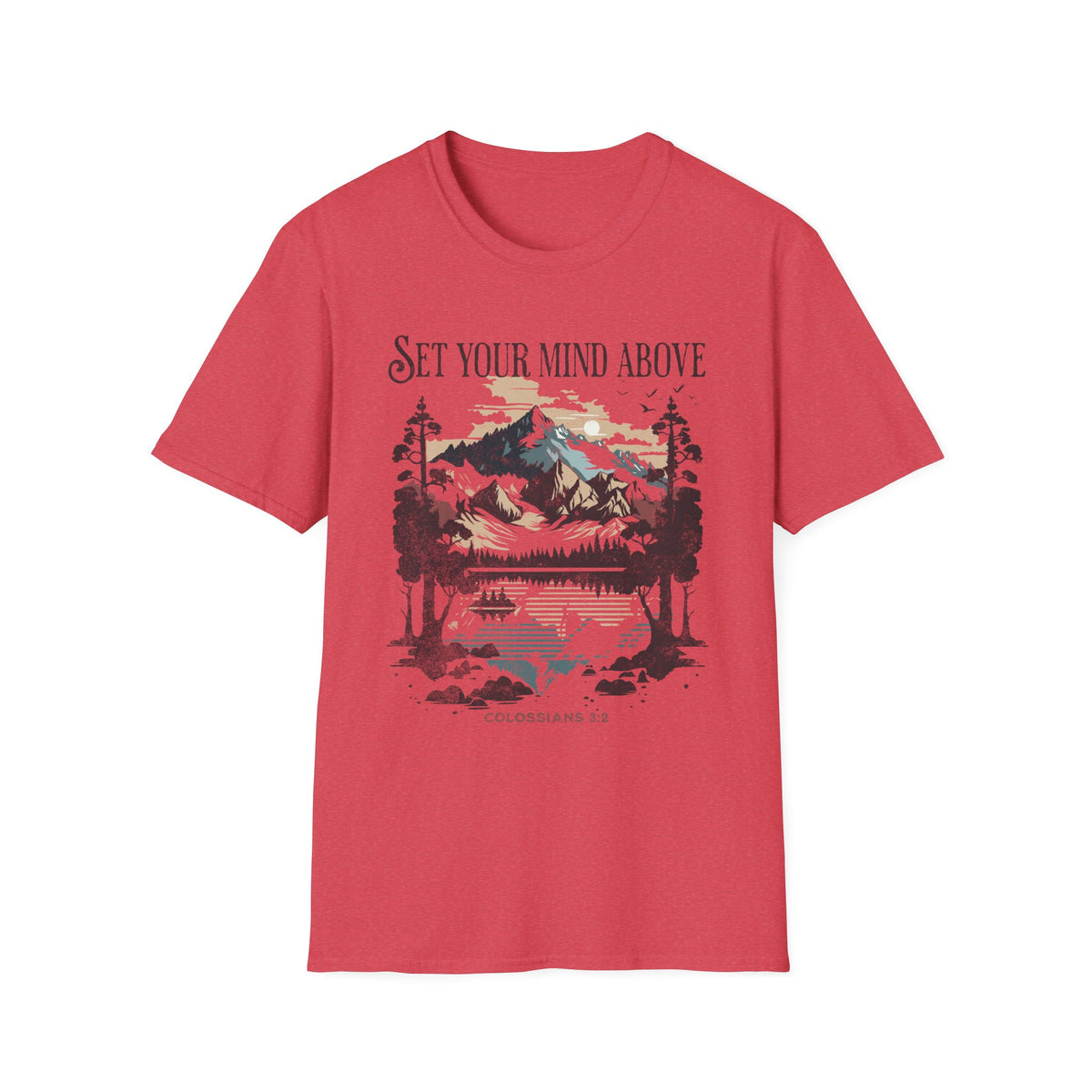 Set Your Mind Above T-shirt - Colossians