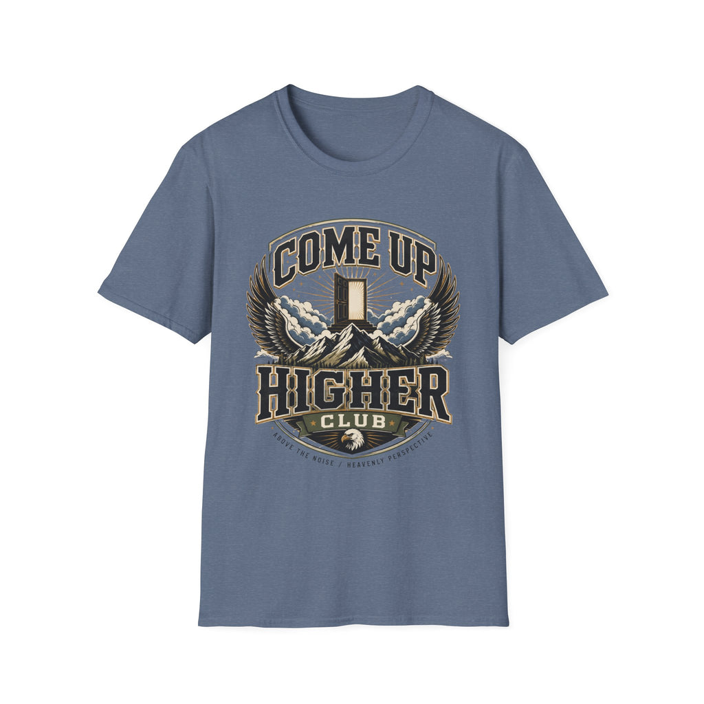 Come Up Higher Club T-shirt