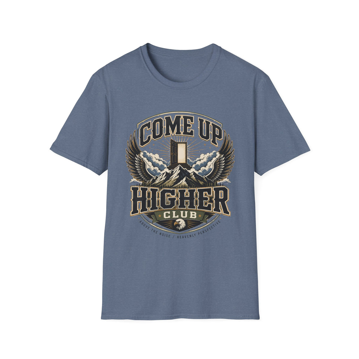Come Up Higher Club T-shirt