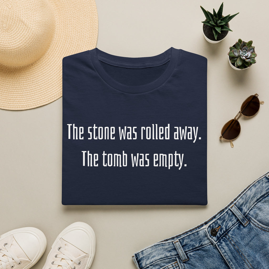 The Stone Was Rolled Away T-shirt