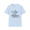 Come Up Higher - Arrow T-shirt