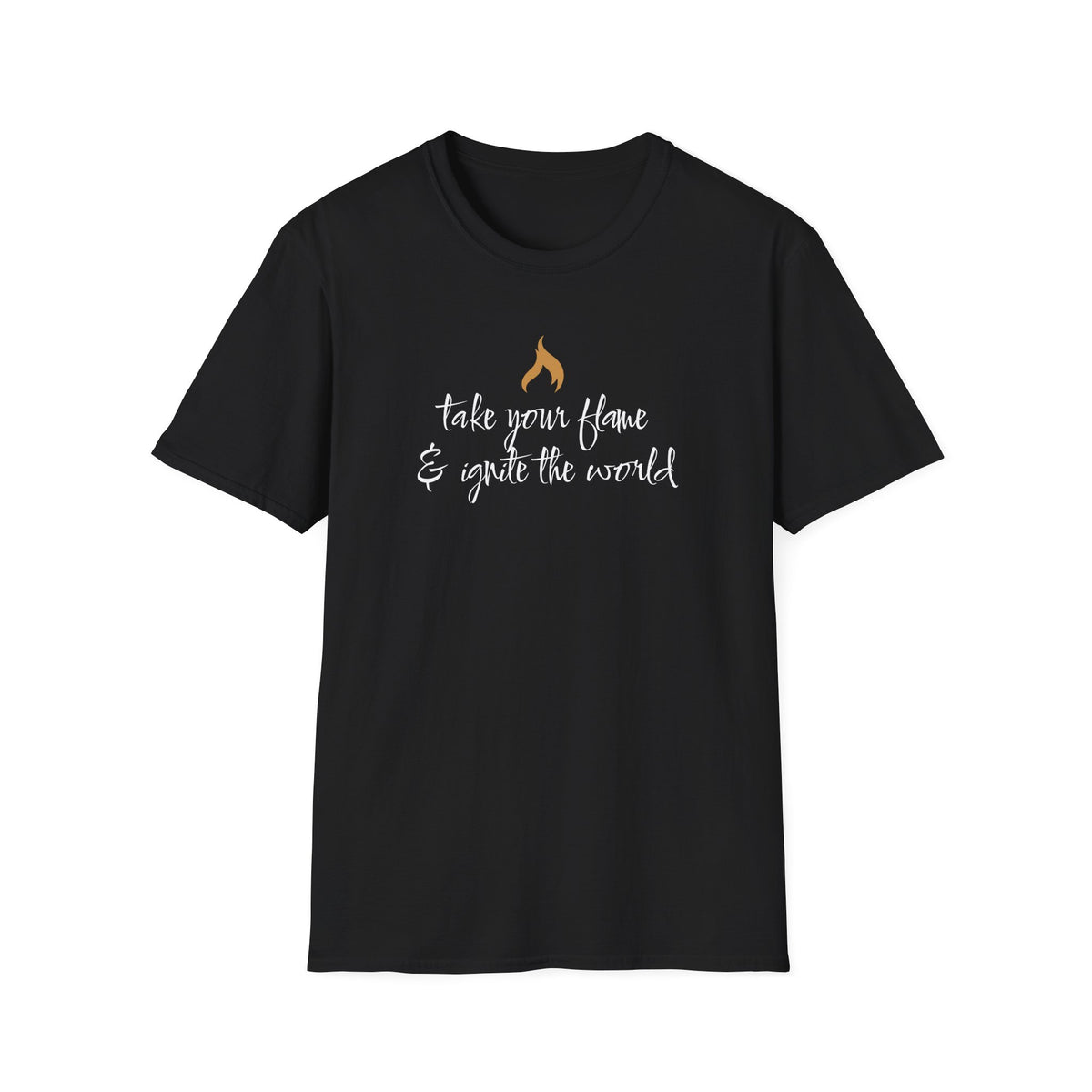 Take Your Flame & Ignite The World T-shirt - gold flame