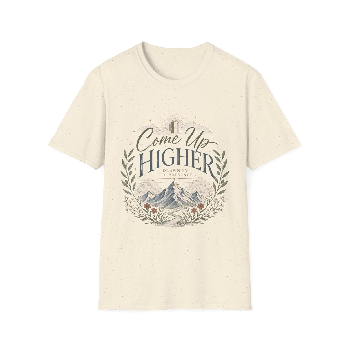 Come Up Higher - Drawn By His Presence T-shirt