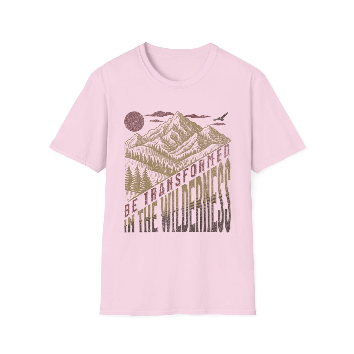 Be Transformed In The Wilderness T-shirt