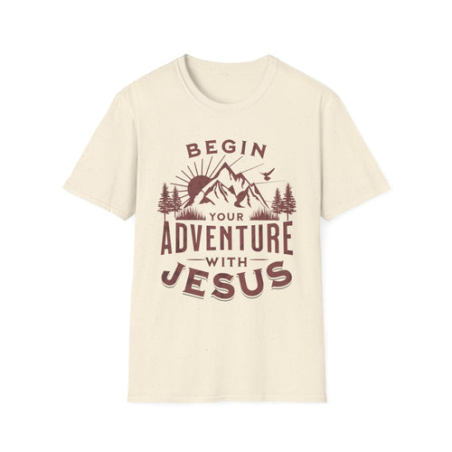 Begin Your Adventure With Jesus T-shirt
