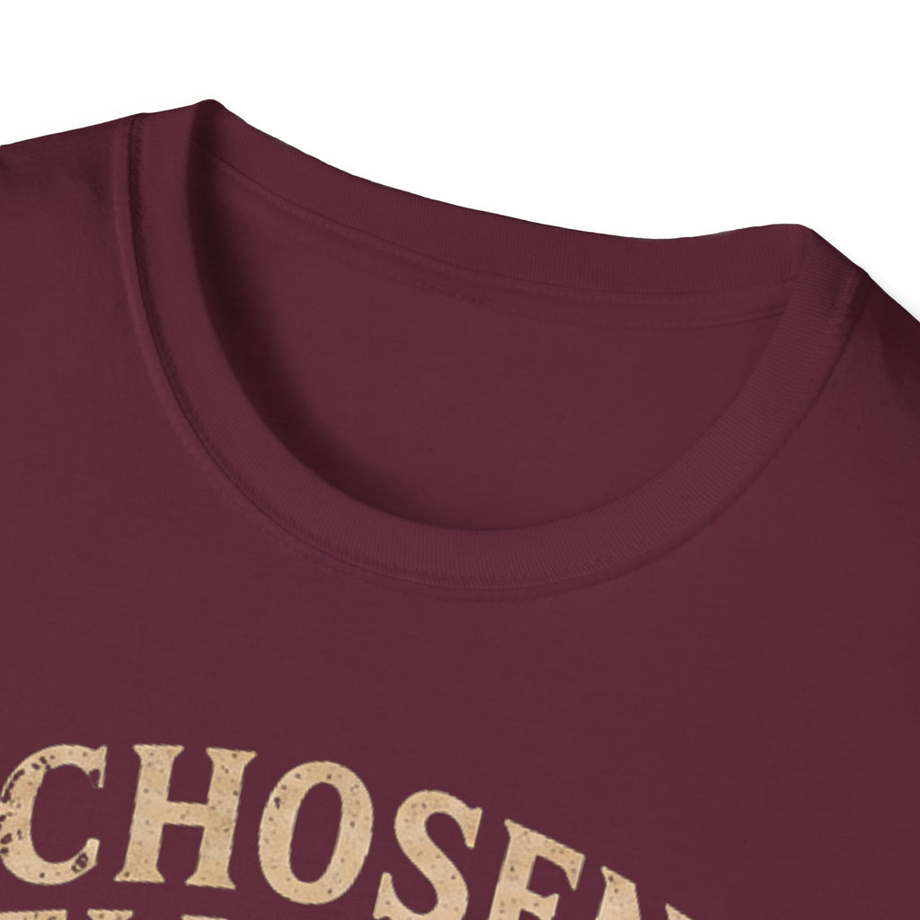 Chosen Delivered Well Mostly T-shirt