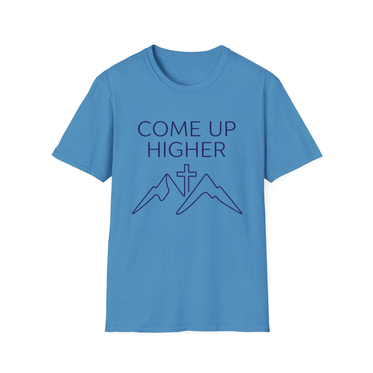 Come Up Higher - Mnts and Cross T-shirt