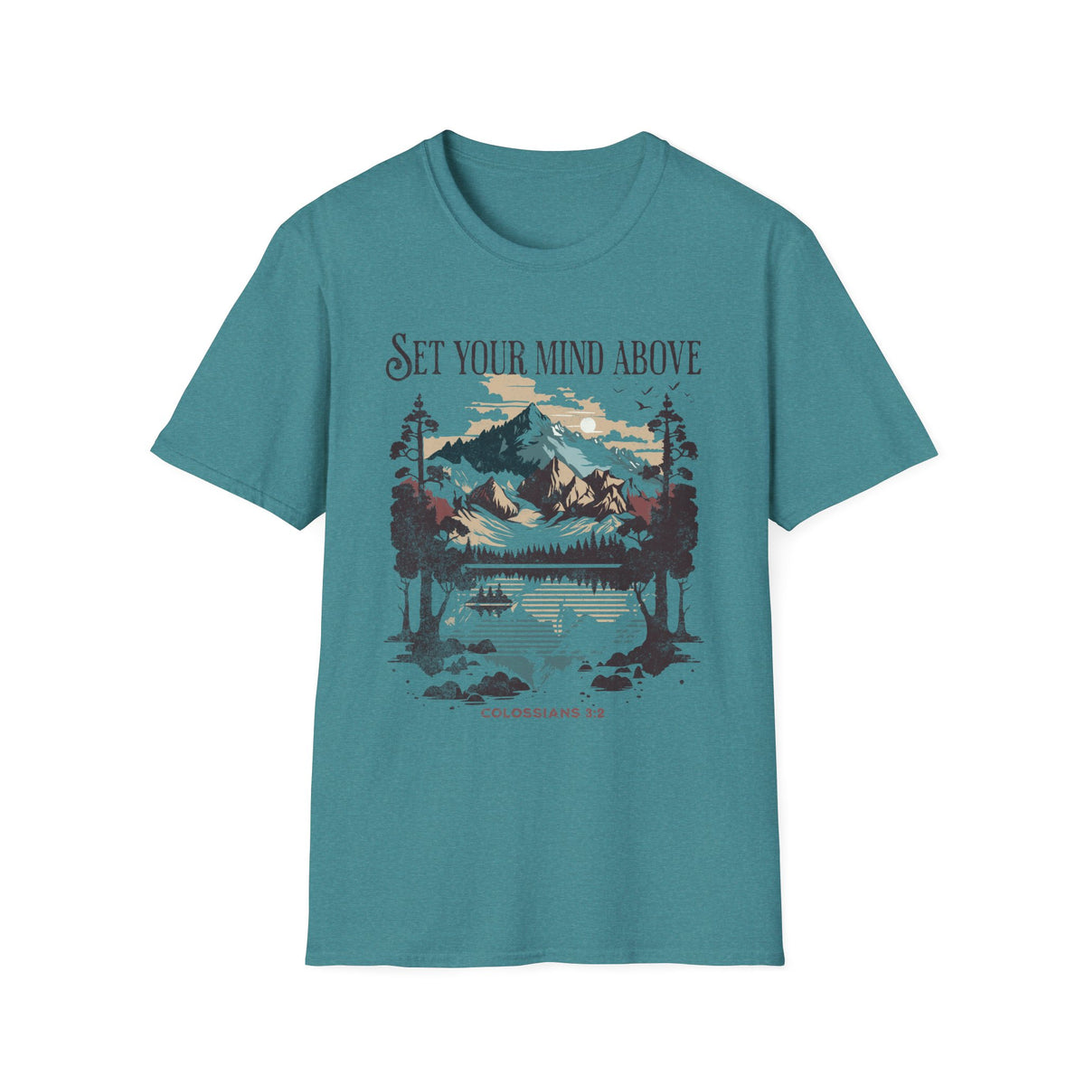 Set Your Mind Above T-shirt - Colossians