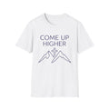 Come Up Higher - Mnts and Cross T-shirt
