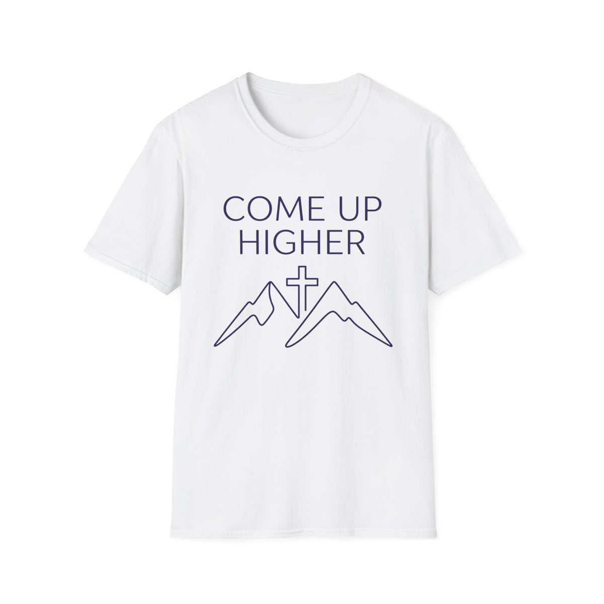 Come Up Higher - Mnts and Cross T-shirt