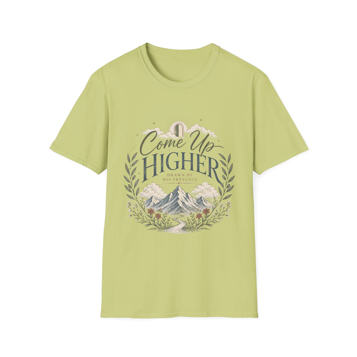 Come Up Higher - Drawn By His Presence T-shirt