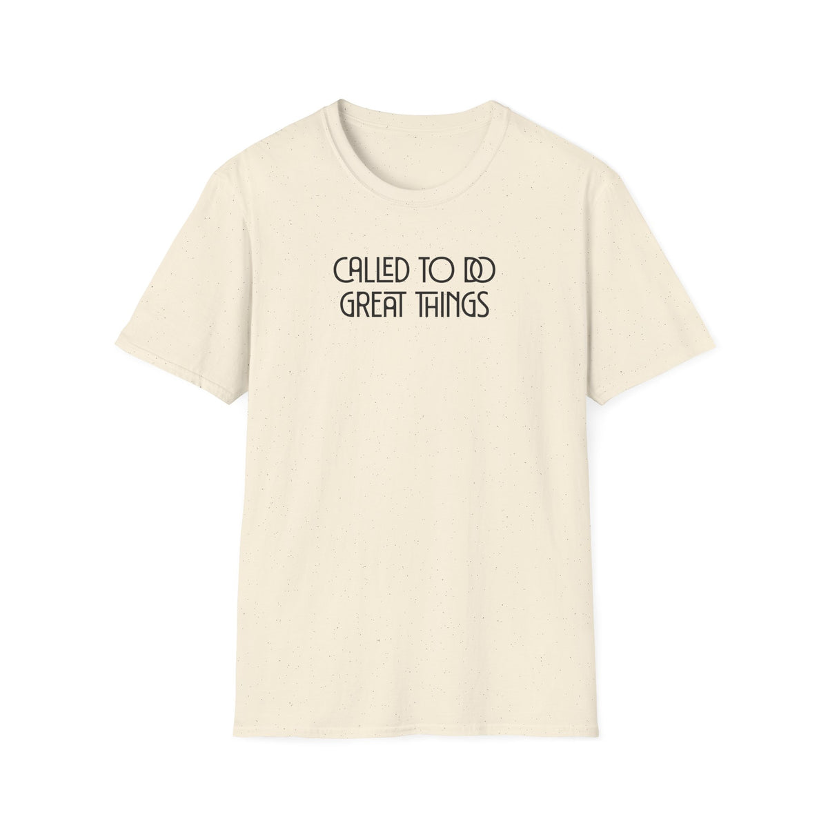 Called To Do Great Things T-shirt