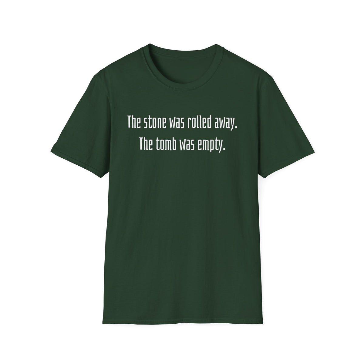 The Stone Was Rolled Away T-shirt