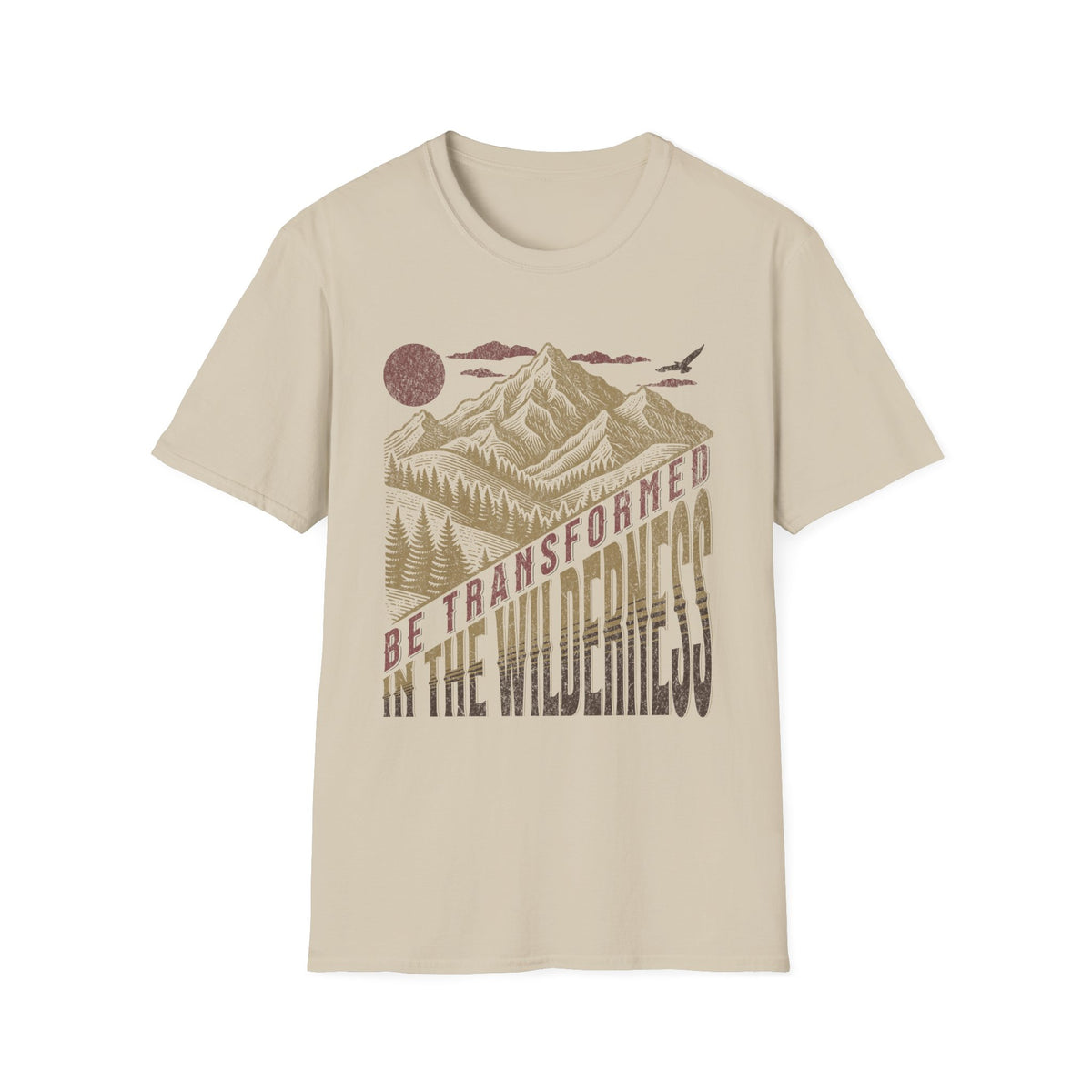 Be Transformed In The Wilderness T-shirt