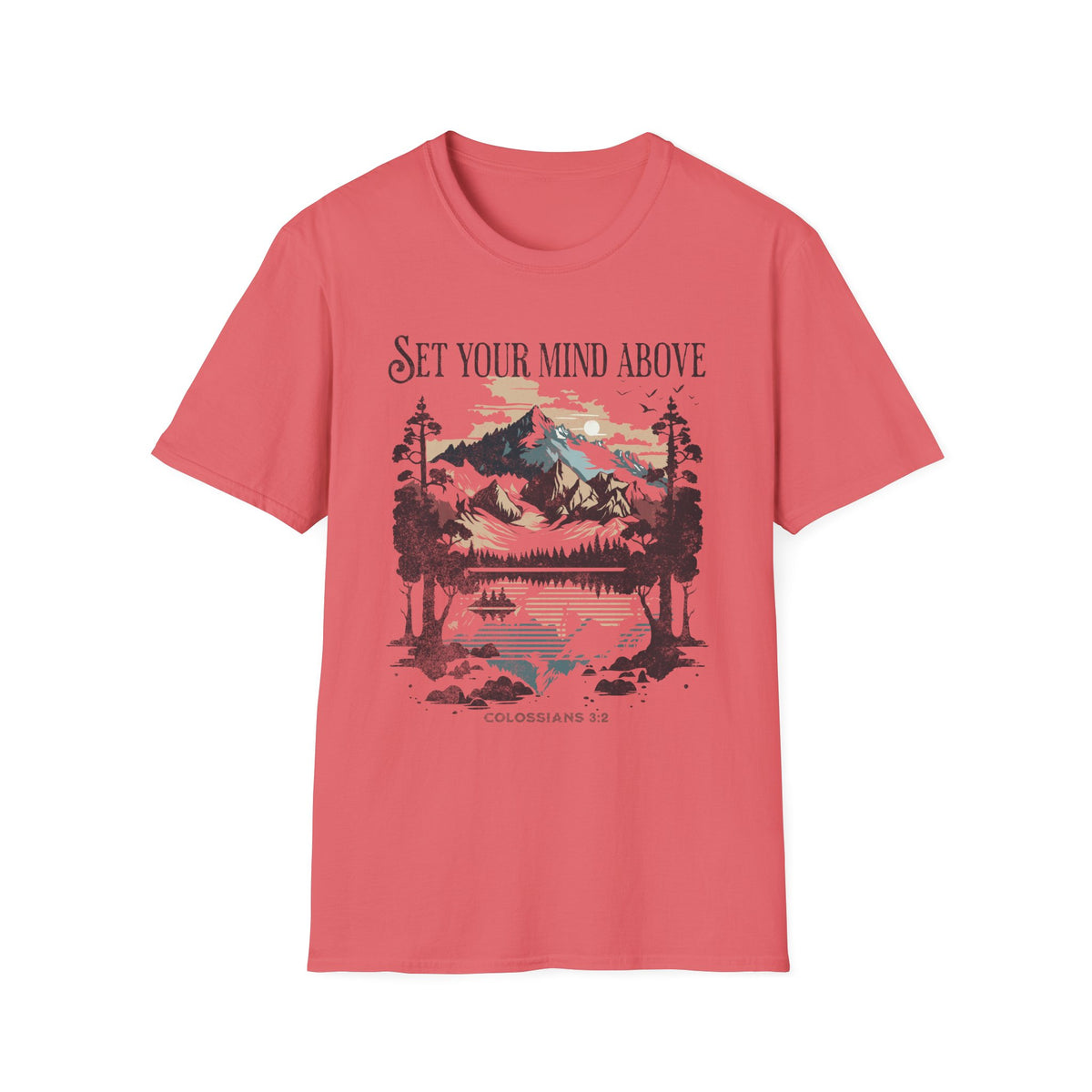 Set Your Mind Above T-shirt - Colossians