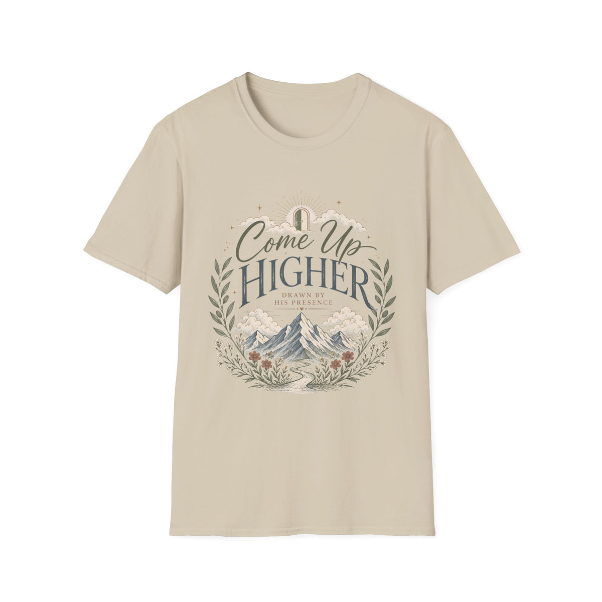 Come Up Higher - Drawn By His Presence T-shirt
