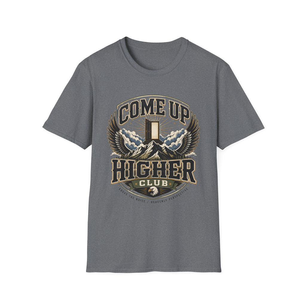 Come Up Higher Club T-shirt