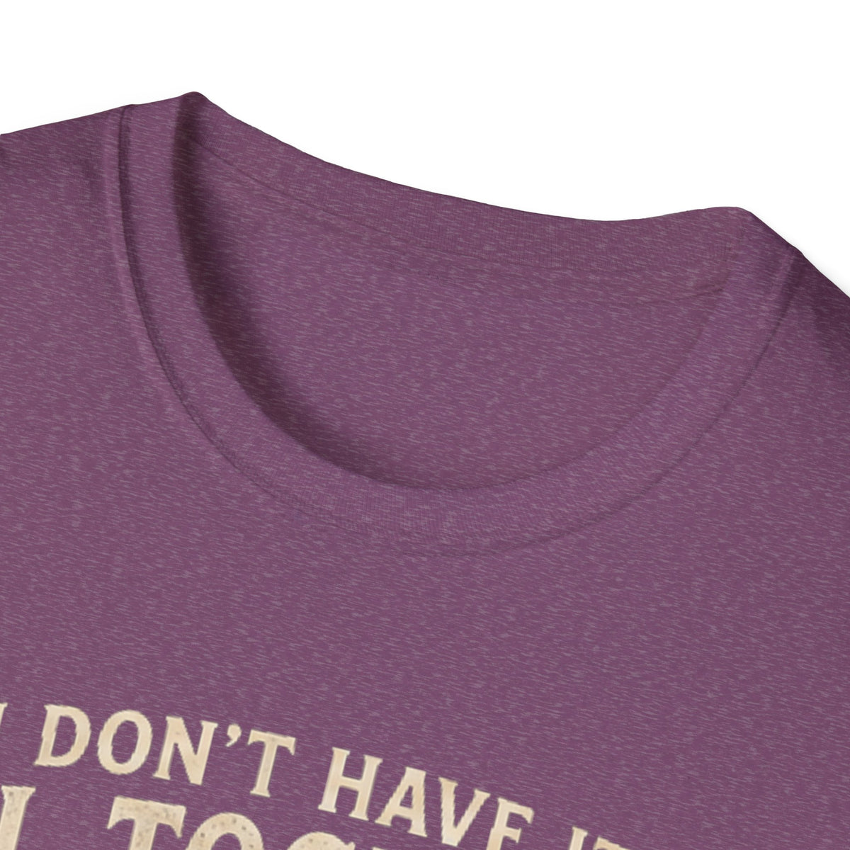 I Don't Have It All Together T-shirt