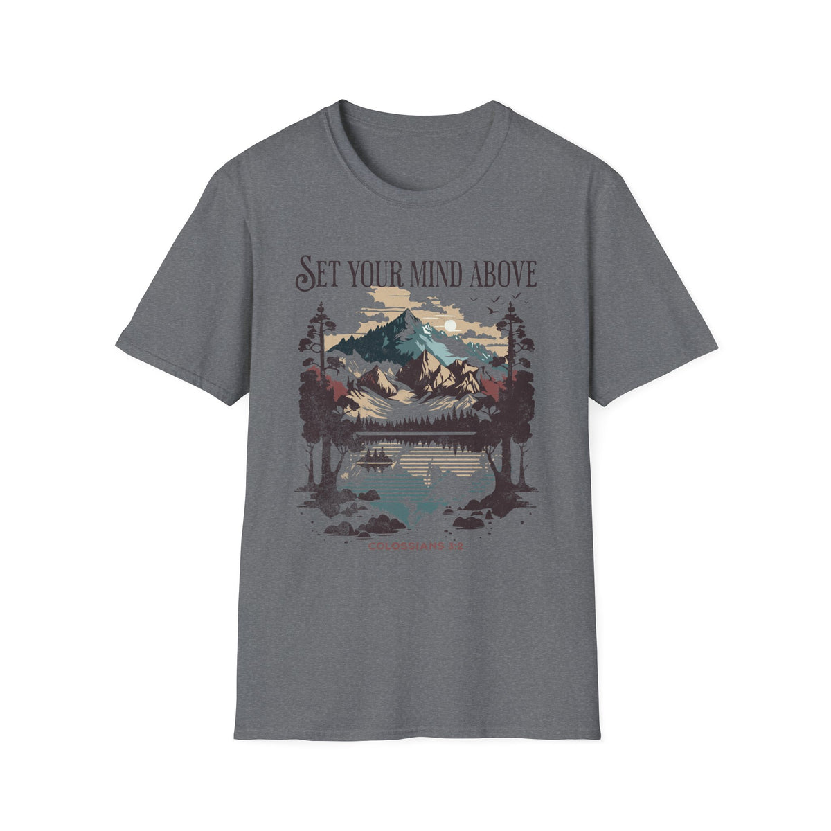 Set Your Mind Above T-shirt - Colossians