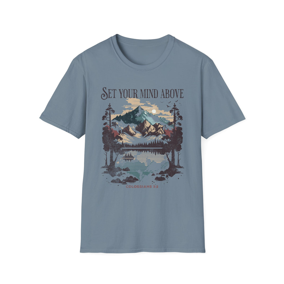 Set Your Mind Above T-shirt - Colossians