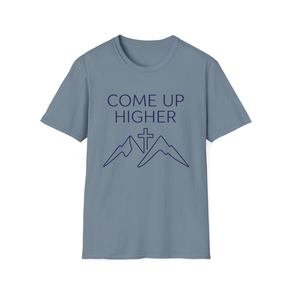 Come Up Higher - Mnts and Cross T-shirt