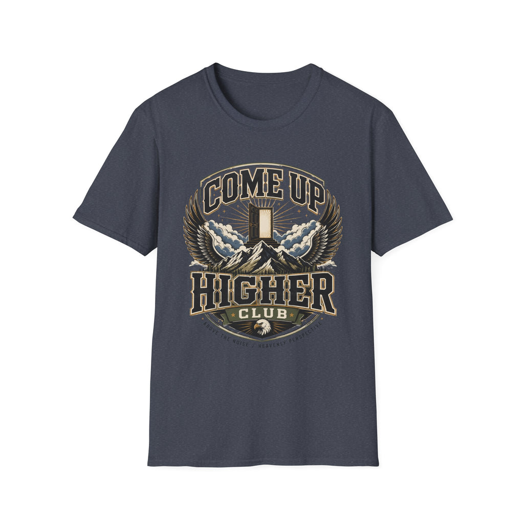 Come Up Higher Club T-shirt
