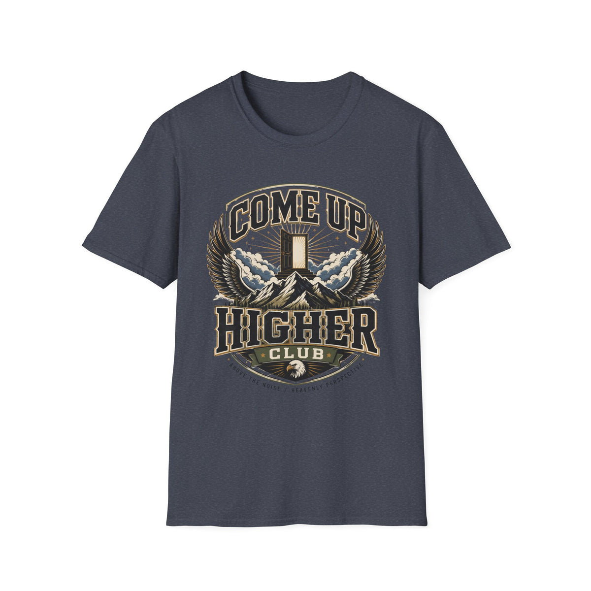 Come Up Higher Club T-shirt
